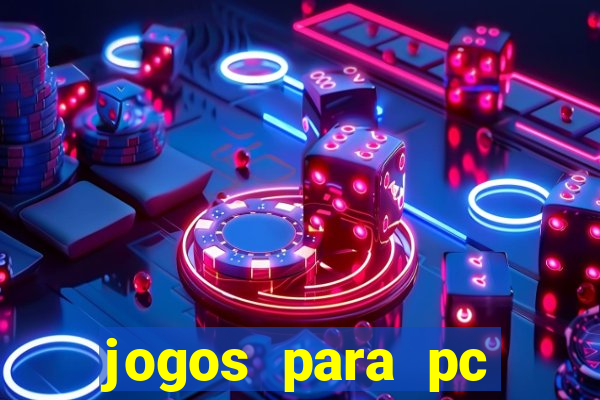 jogos para pc download gratis completo offline